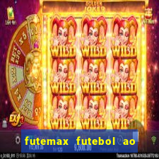 futemax futebol ao vivo na tv